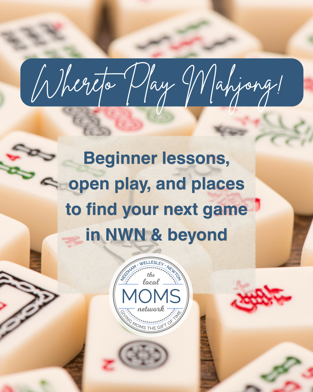 Group of dominoes with a promotional overlay for Ocean City Moms Mahjong lessons and play.